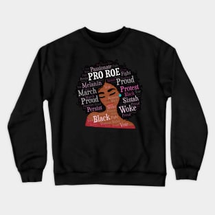 African American Woman Pro Roe Afro Crewneck Sweatshirt